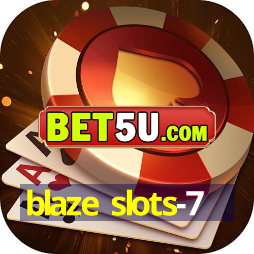 blaze slots